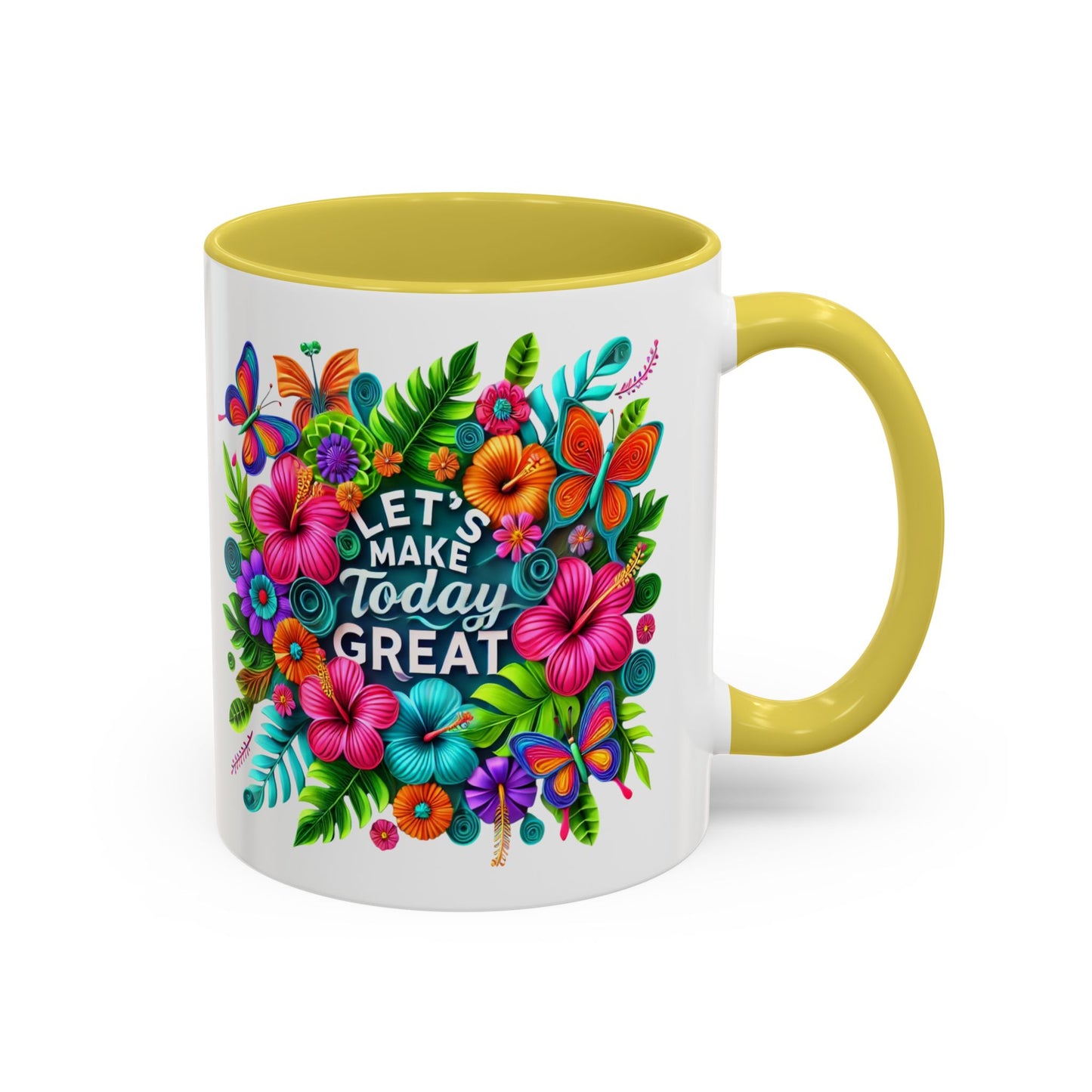 Colorful Mugs - Let's Make Today Great Weekly Live Podcast A Little Bit of Makeup & Whole Lot of Jesus, Floral Hibiscus