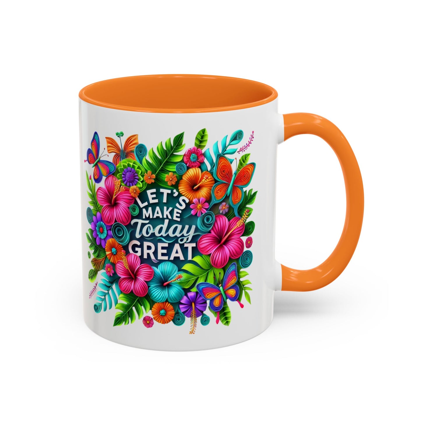 Colorful Mugs - Let's Make Today Great Weekly Live Podcast A Little Bit of Makeup & Whole Lot of Jesus, Floral Hibiscus