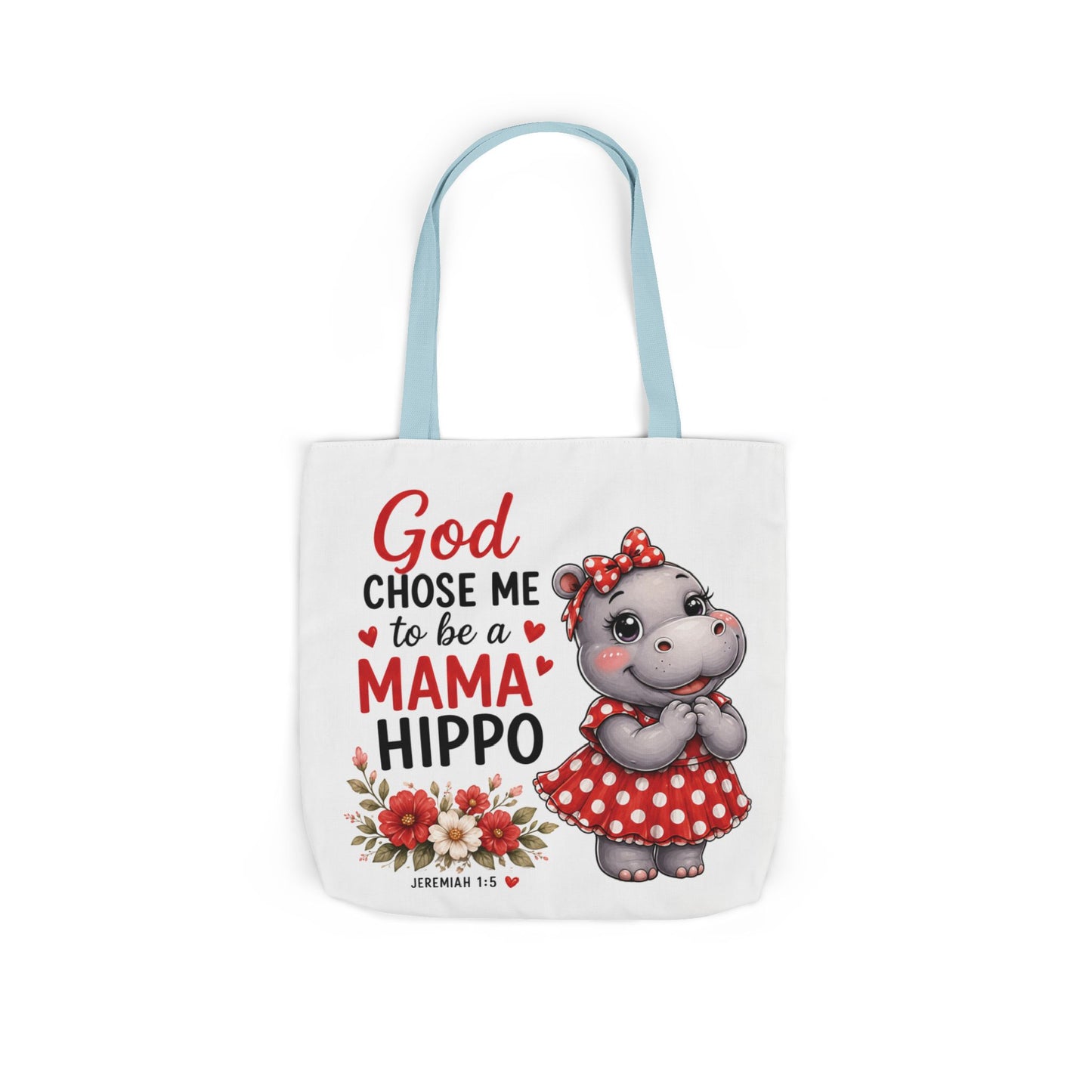 God Chose Me to Be a Mama Hippo, Floral | Mama Hippo Illustration Tote Bag | Mom Gift | Hippopotamus Lovers