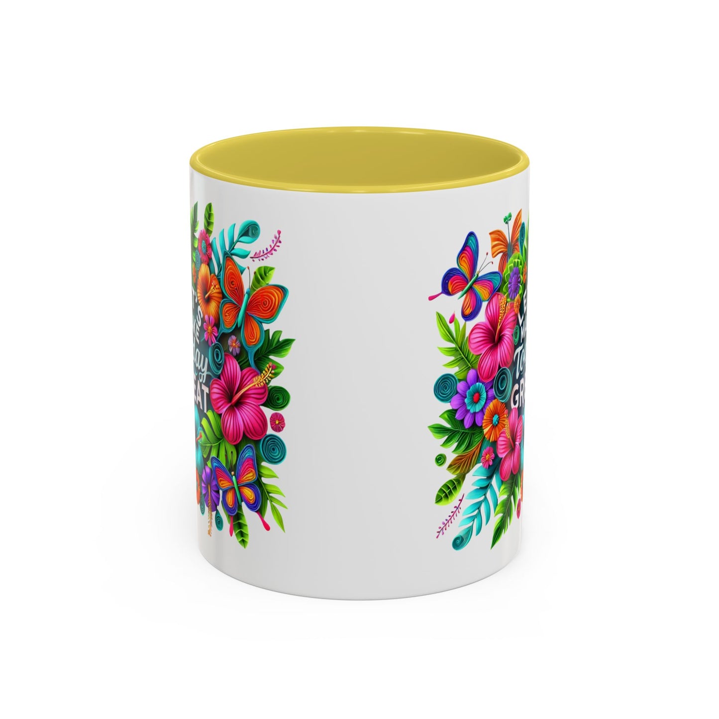 Colorful Mugs - Let's Make Today Great Weekly Live Podcast A Little Bit of Makeup & Whole Lot of Jesus, Floral Hibiscus