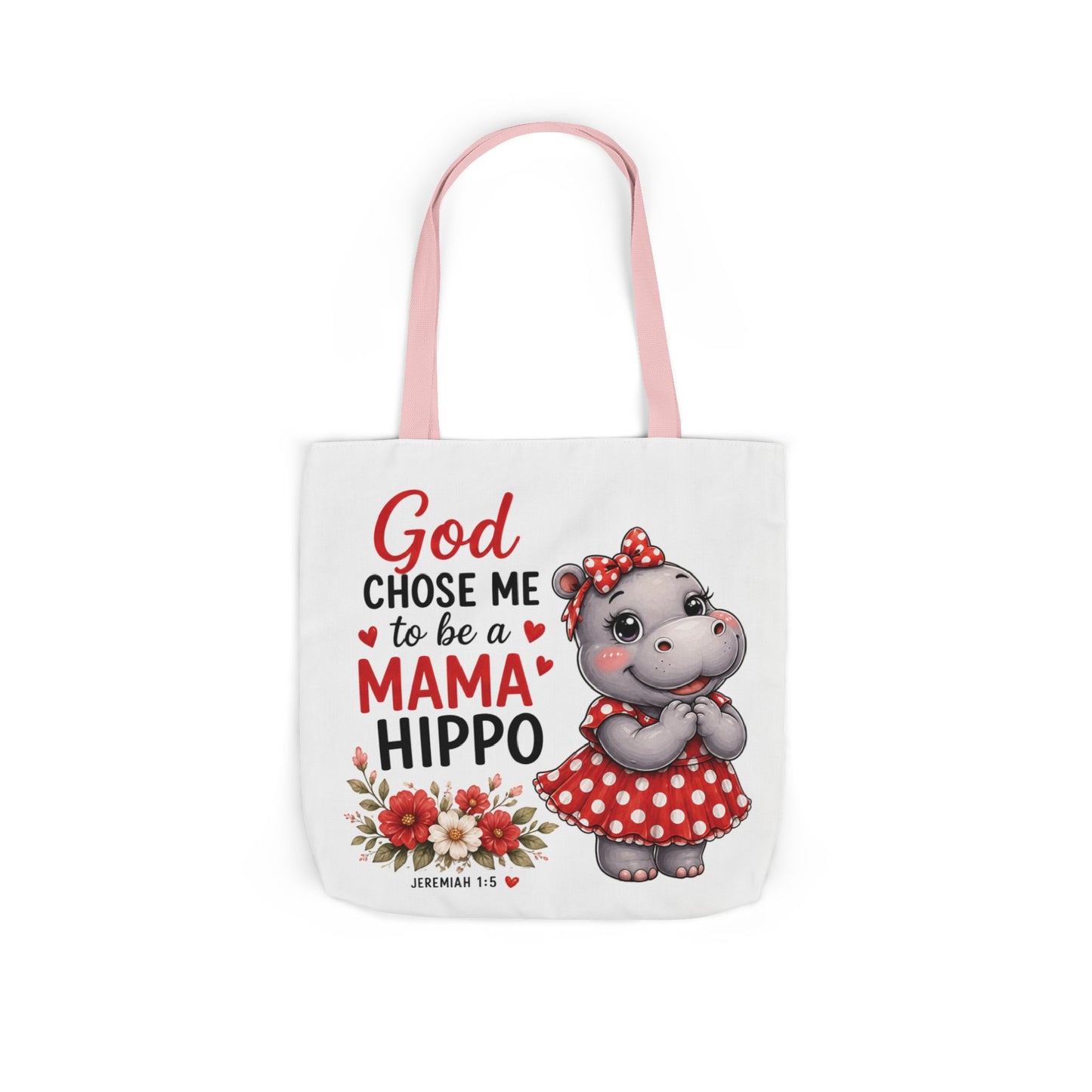 God Chose Me to Be a Mama Hippo, Floral | Mama Hippo Illustration Tote Bag | Mom Gift | Hippopotamus Lovers