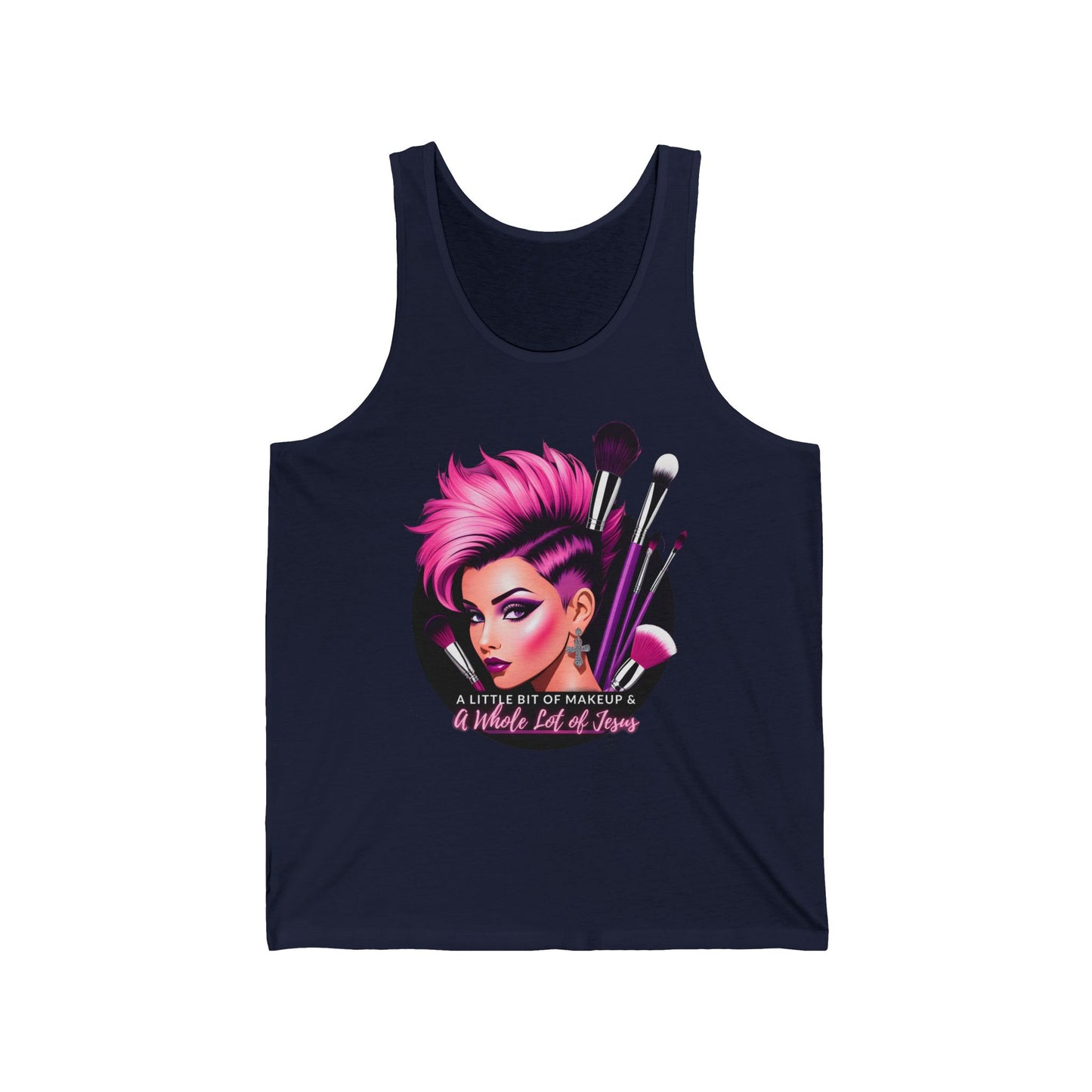 A Little Bit of Makeup & A Whole Lot of Jesus Tank – Unisex Christian Tank for Women – Inspirational Faith Tank - Tank Top