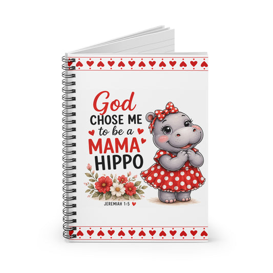 God Chose Me to Be a Mama Hippo Spiral Notebook | Mama Hippopotamus Illustration Journal | Jeremiah 1:5 | Mother's Day Gift