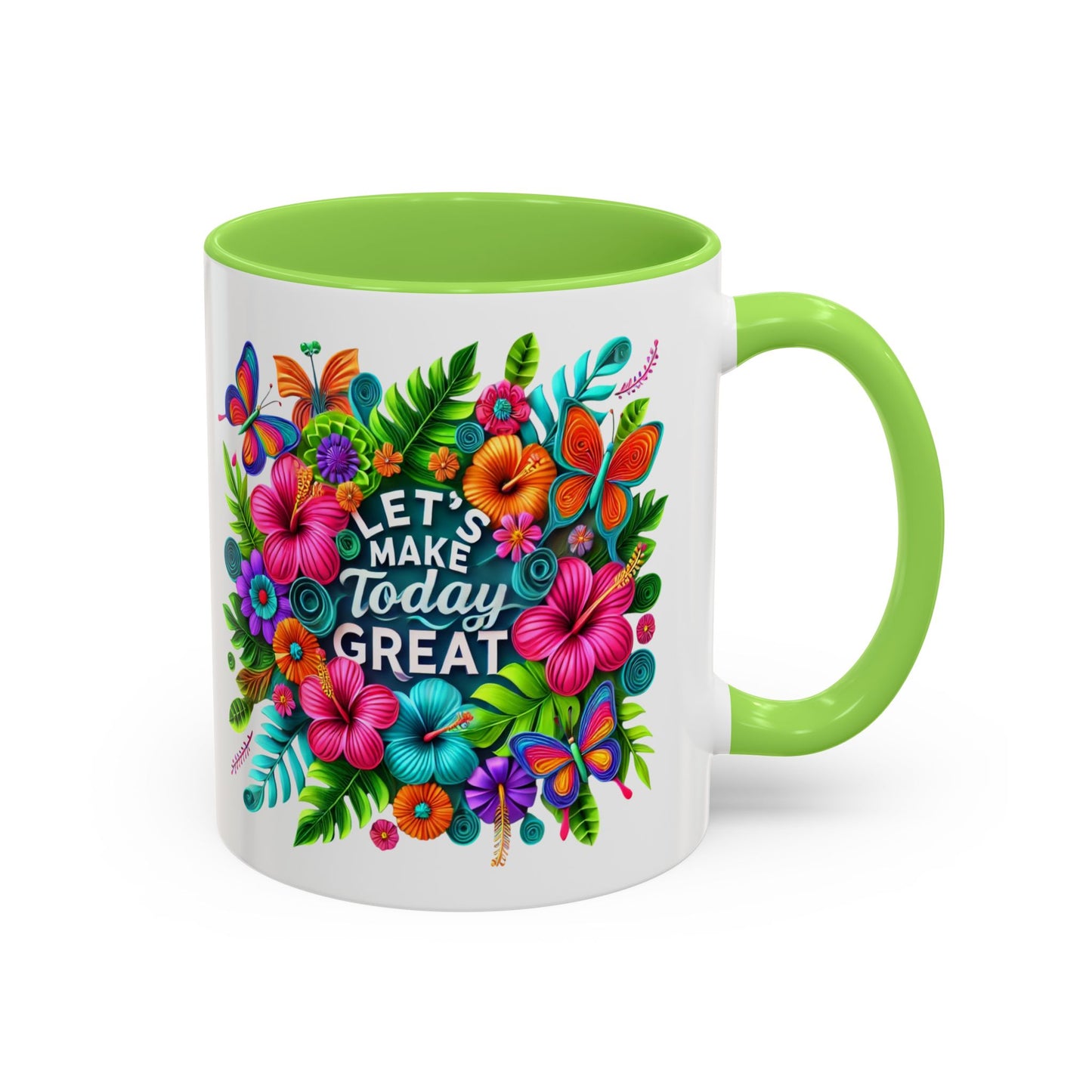 Colorful Mugs - Let's Make Today Great Weekly Live Podcast A Little Bit of Makeup & Whole Lot of Jesus, Floral Hibiscus