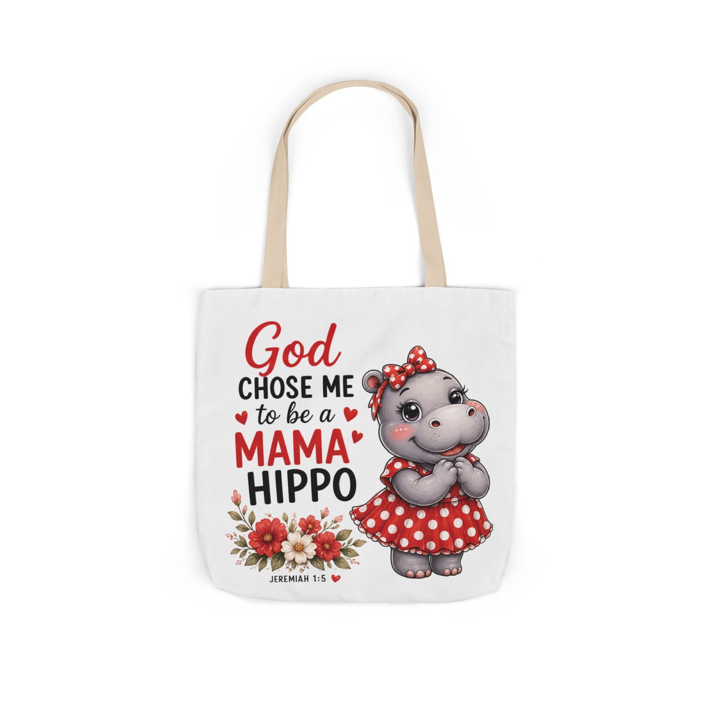 God Chose Me to Be a Mama Hippo, Floral | Mama Hippo Illustration Tote Bag | Mom Gift | Hippopotamus Lovers