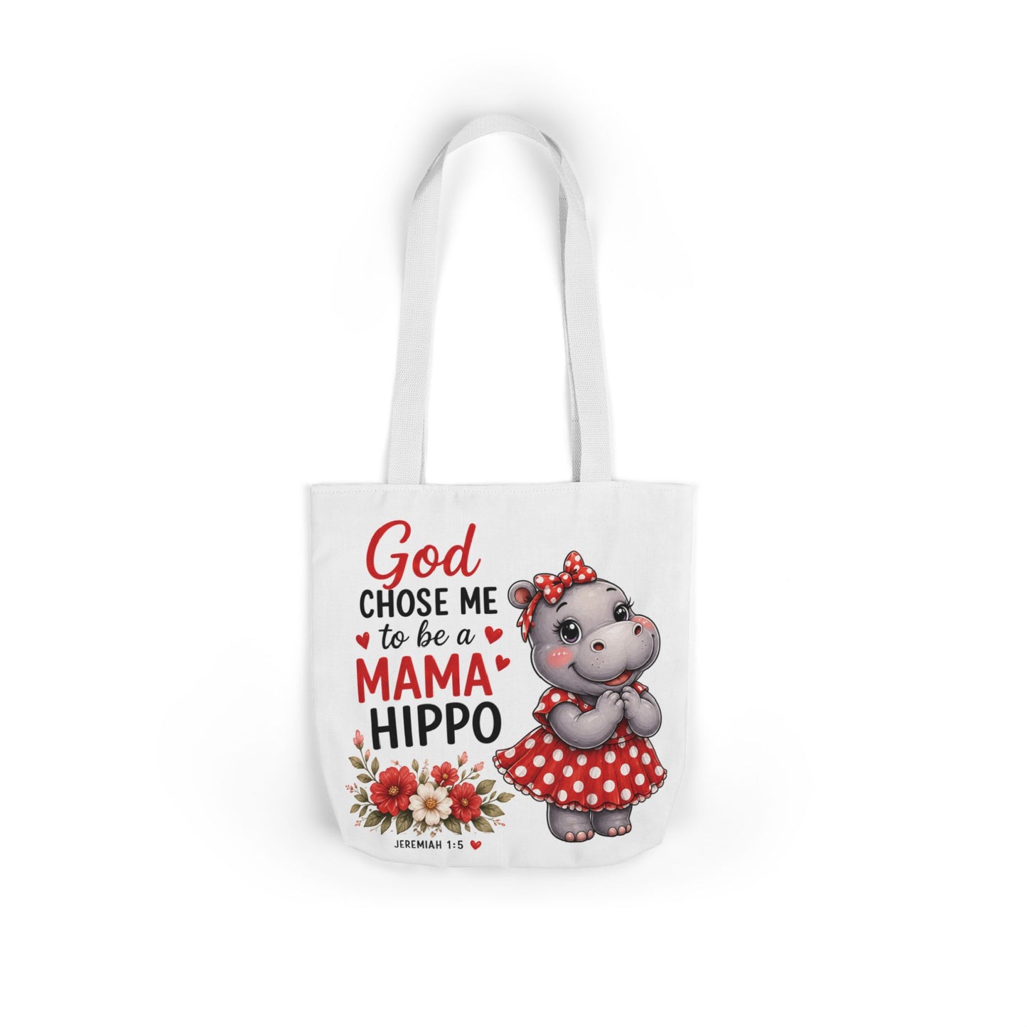 God Chose Me to Be a Mama Hippo, Floral | Mama Hippo Illustration Tote Bag | Mom Gift | Hippopotamus Lovers