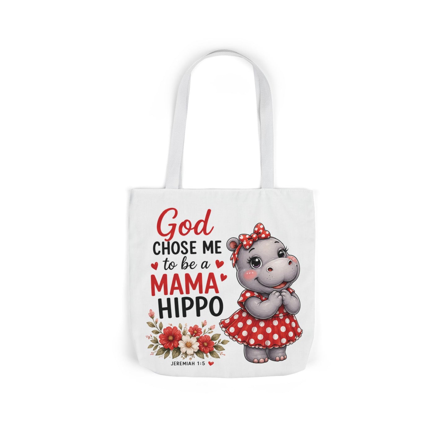 God Chose Me to Be a Mama Hippo, Floral | Mama Hippo Illustration Tote Bag | Mom Gift | Hippopotamus Lovers