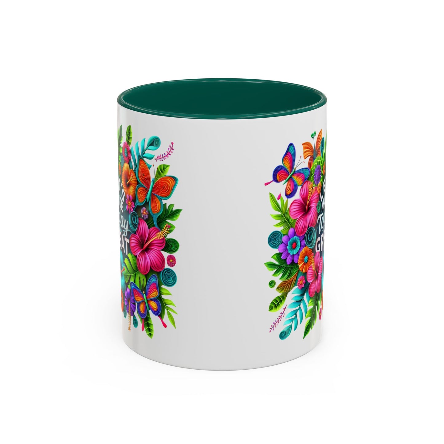 Colorful Mugs - Let's Make Today Great Weekly Live Podcast A Little Bit of Makeup & Whole Lot of Jesus, Floral Hibiscus
