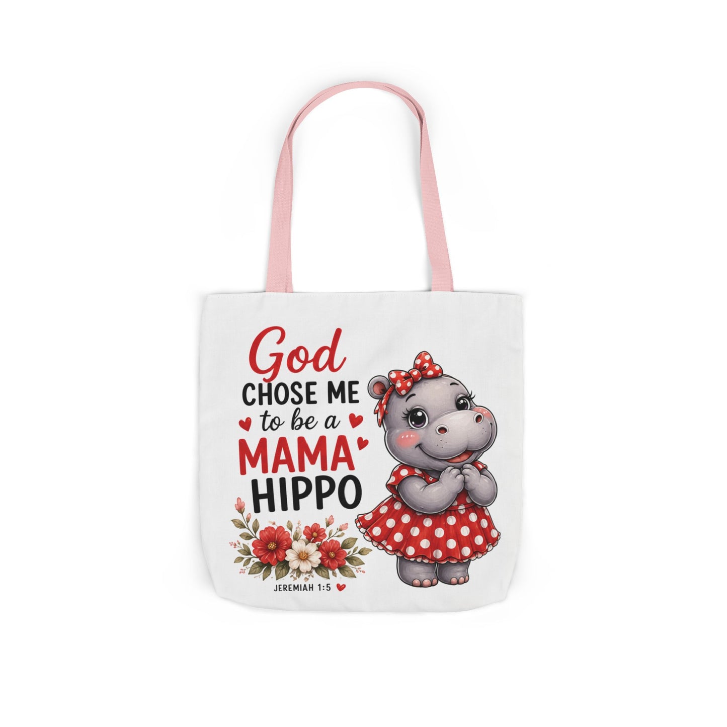 God Chose Me to Be a Mama Hippo, Floral | Mama Hippo Illustration Tote Bag | Mom Gift | Hippopotamus Lovers