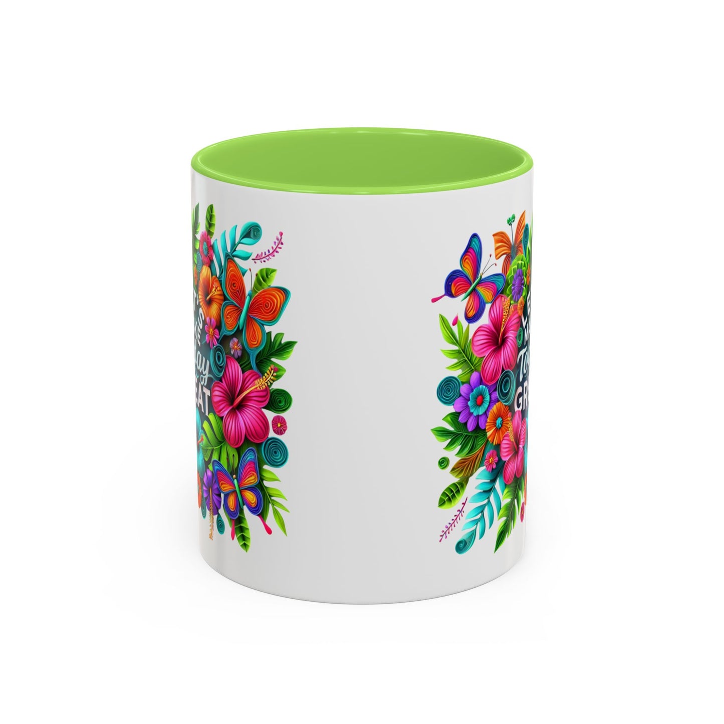 Colorful Mugs - Let's Make Today Great Weekly Live Podcast A Little Bit of Makeup & Whole Lot of Jesus, Floral Hibiscus