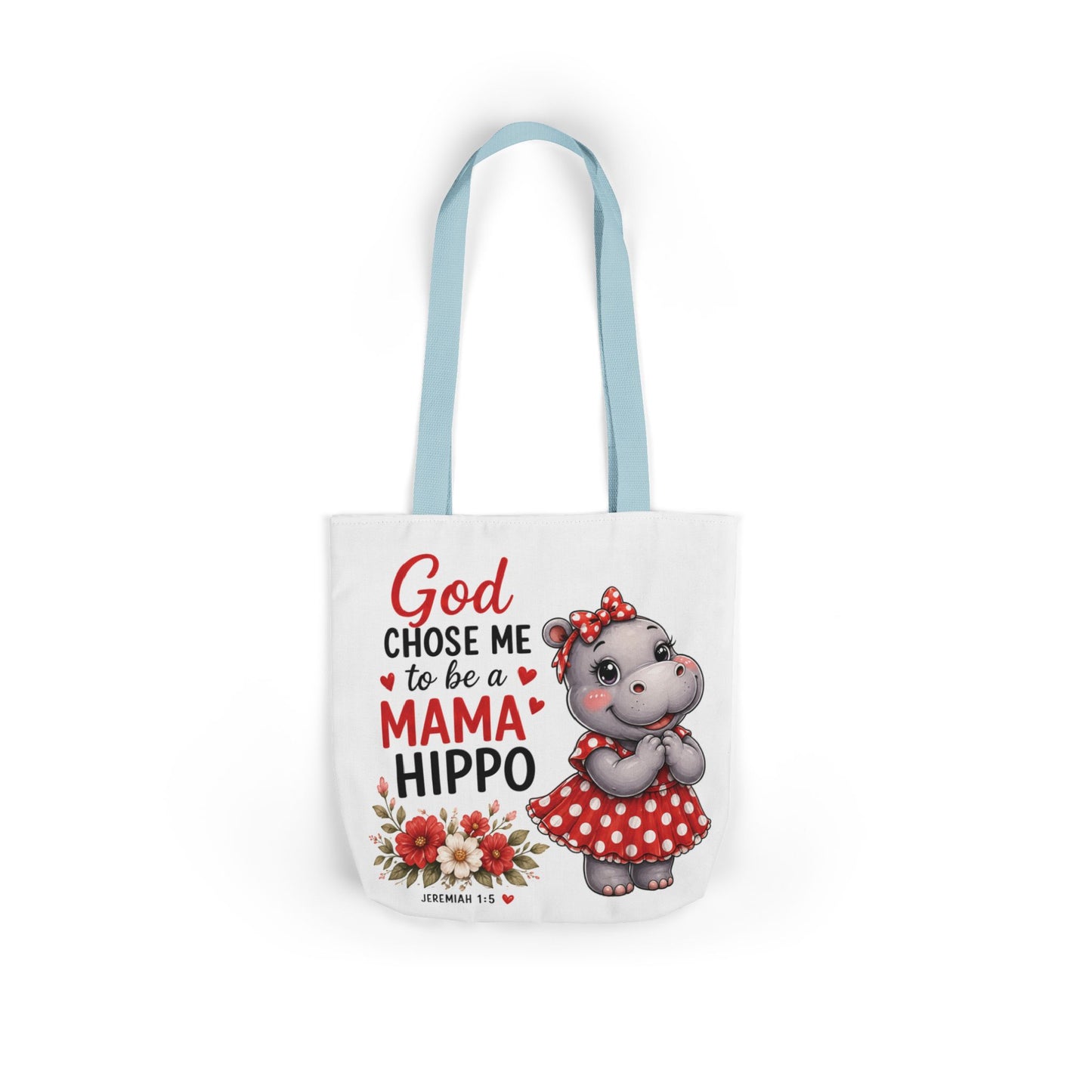 God Chose Me to Be a Mama Hippo, Floral | Mama Hippo Illustration Tote Bag | Mom Gift | Hippopotamus Lovers