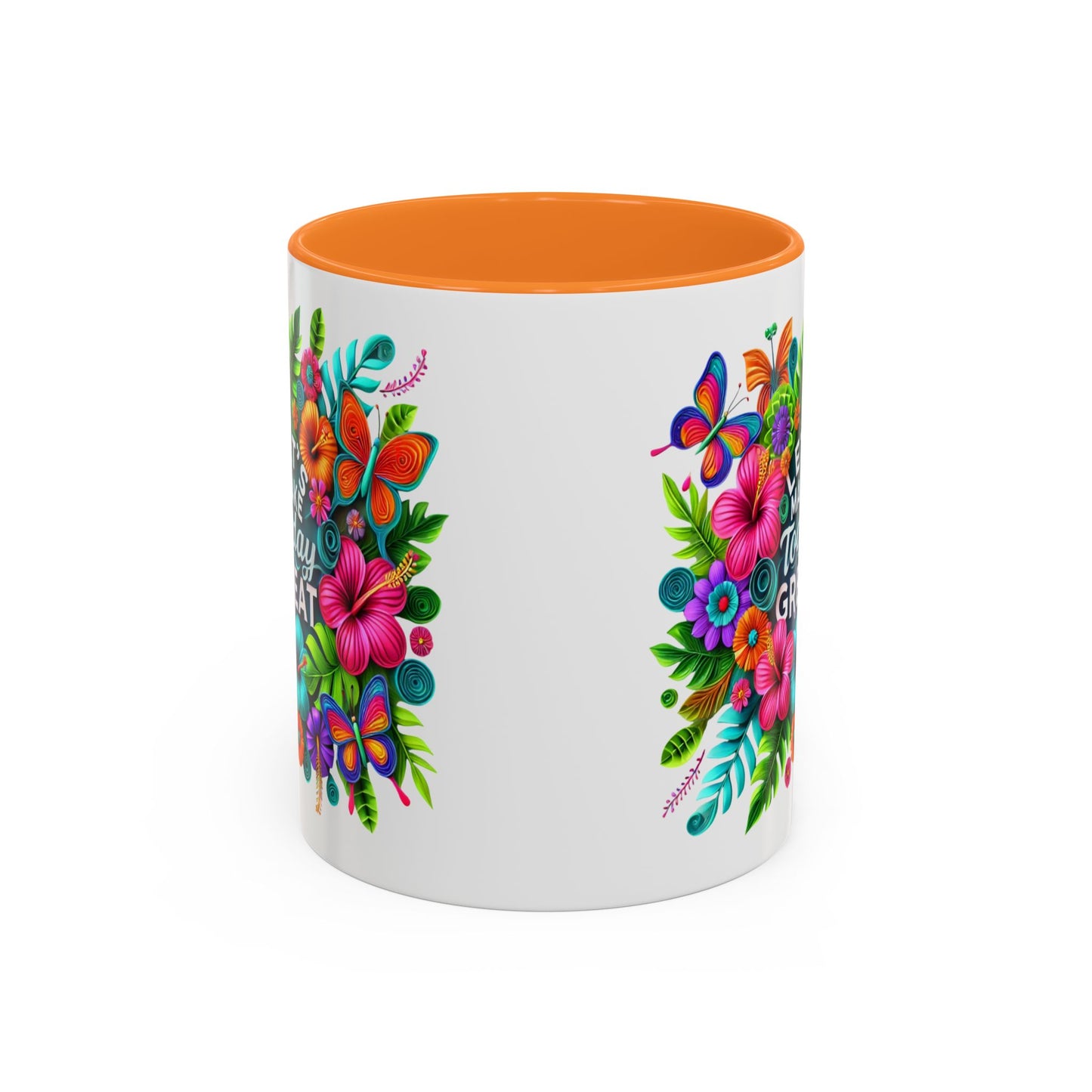 Colorful Mugs - Let's Make Today Great Weekly Live Podcast A Little Bit of Makeup & Whole Lot of Jesus, Floral Hibiscus